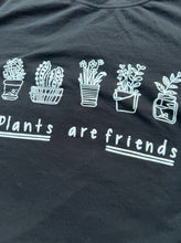 Load image into Gallery viewer, Plants Are Friends