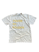 Load image into Gallery viewer, You're So Golden