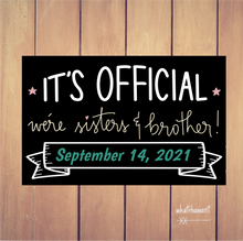 Load image into Gallery viewer, It's Official, We're Sisters and Brother | Adoption Blended Family Announcement | Instant Digital Download | Wedding Photo Prop | Customize