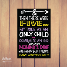 Load image into Gallery viewer, And Then There Were Five... Twins Announcement | Pregnancy | Instant Digital Download | Customizable | Best Friends