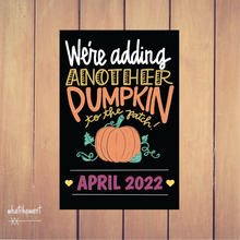 Load image into Gallery viewer, We&#39;re Adding Another Pumpkin to the Patch Baby Announcement | Pregnancy, Adoption | Instant Digital Download | Custom
