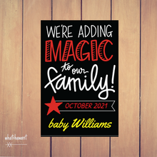 Load image into Gallery viewer, We&#39;re Adding Magic to the Family Baby Announcement | Pregnancy, Adoption | Instant Digital Download | Custom
