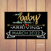 Load image into Gallery viewer, Baby Makes Three Announcement | Pregnancy, Adoption | Instant Digital Download | First Baby | Custom
