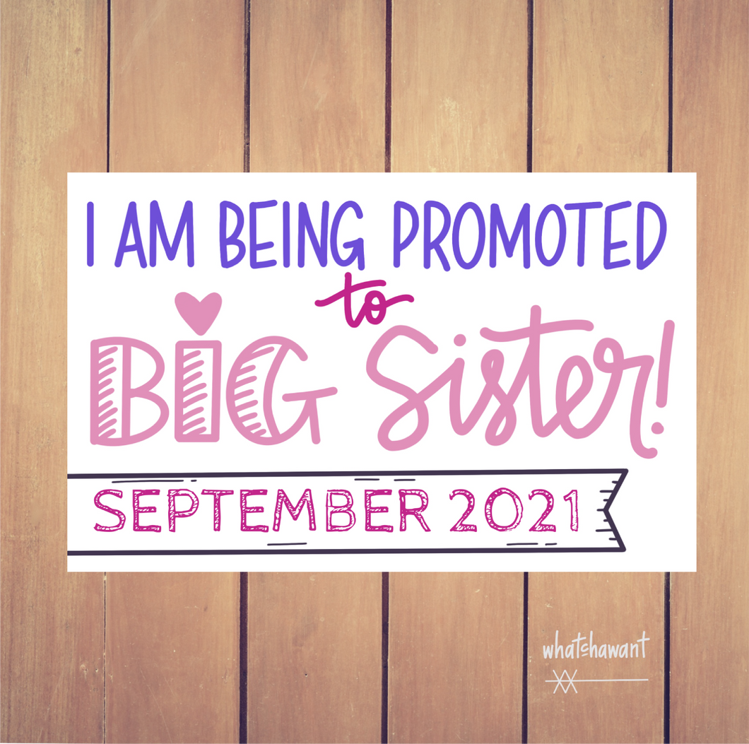 I Am Being Promoted to Big Sister Announcement | Pregnancy, Adoption | Instant Digital Download | 2nd Baby | Custom