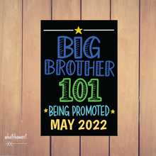 Load image into Gallery viewer, Big Brother 101, Being Promoted Baby Announcement | Pregnancy, Adoption | Instant Digital Download | Second | Custom
