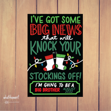 Load image into Gallery viewer, Big News, Knock Your Stockings Off, Big Brother, Sister Announcement | Pregnancy, Adoption | Instant Digital Download | Christmas Photo Prop
