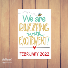 Load image into Gallery viewer, We&#39;re Buzzing with Excitement Baby Announcement | Bee Theme | Pregnancy, Adoption | Instant Digital Download | Custom
