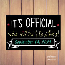 Load image into Gallery viewer, It&#39;s Official, We&#39;re Sisters and Brothers | Adoption Blended Family Announcement | Instant Digital Download | Wedding Photo Prop | Customize
