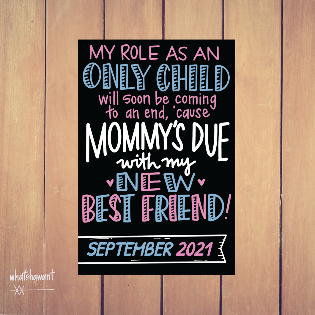 Mommy's Due With My New Best Friend Baby Announcement | Big Brother, Sister | Pregnancy | Instant Digital Download | Photo Prop | Customize