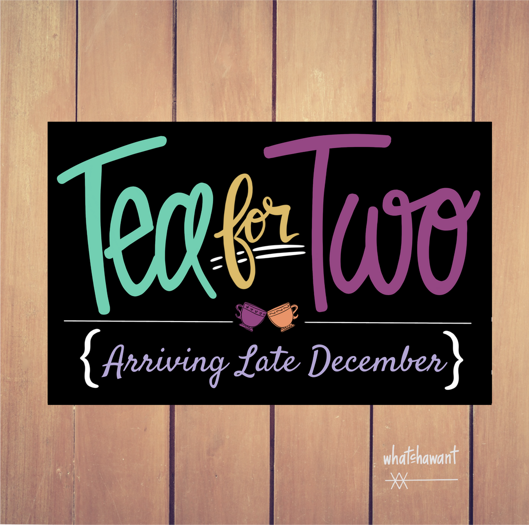 Tea for Two | Baby Announcement | Pregnancy, Adoption | Instant Digital Download | Customizable | Tea Party