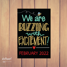 Load image into Gallery viewer, We&#39;re Buzzing with Excitement Baby Announcement | Bee Theme | Pregnancy, Adoption | Instant Digital Download | Custom
